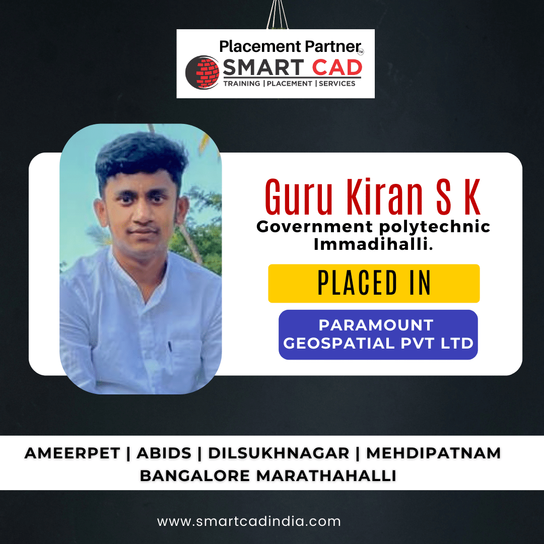 Guru Kiran-placed-student-in-smartcad-Ameerpet
